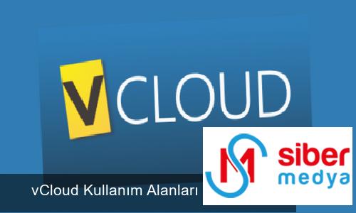 vCloud Kullanım Alanları Nelerdir? » MedyaSiber Nisan 2025 vCloud Kullanım Alanları Nelerdir?